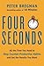 [Four Seconds: All the Time You Need to Stop Counter-Productive Habits and Get the Results You Want] [By: Bregman, Peter] [February, 2015]