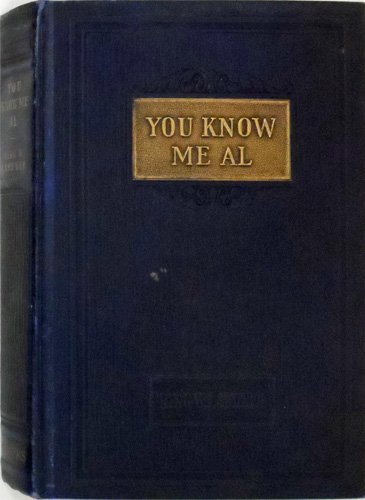 You Know Me Al: A Busher's Letters