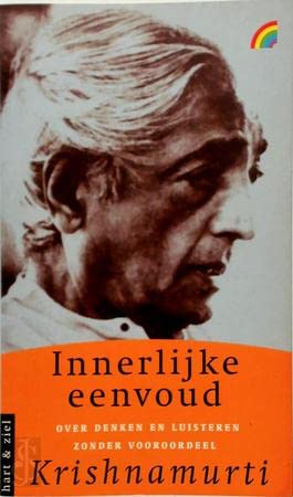 Innerlijke eenvoud Over denken en luisteren zonder vooroordeel (Paperback)