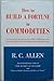 How to Build A Fortune in Commodities