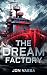 The Dream Factory by Jon Vassa