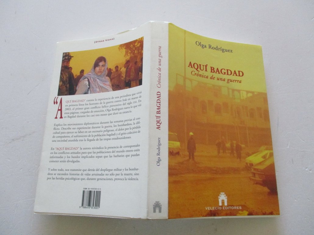 Aqui Bagdad: Cronica de Una Guerra (Otras Vidas) (Spanish Edition)