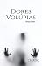 Dores Volúpias by Diogo Bento