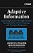 [(Adaptive Information: Improving Business Through Semantic Interoperability, Grid Computing, and Enterprise Integration )] [Author: Jeffrey T. Pollock] [Oct-2004]
