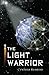 The Light Warrior by Cynthia Robbins (2011-05-12)