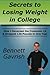 Secrets to Losing Weight in College: How I Reversed the Freshman 15 & Dropped 120 Pounds in One Year by Bennett Gavrish (2012-06-13)