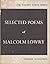 Selected Poems Of Malcolm Lowry. The Pocket Poets Series: Number Seventeen