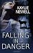 Falling in Danger by Kaylie Newell (2012-03-28)