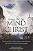 Living Out the Mind of Christ: Practical Keys to Discovering and Applying the Mind of Christ in Everyday Life