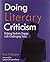 Doing Literary Criticism: The Cultivation of Thinkers in the Classroom by Tim Gillespie (2010-10-28)