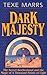 Dark Majesty: The Secret Brotherhood and the Magic of a Thousand Points of Light by Texe Marrs (2004-09-01)
