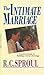 The Intimate Marriage: A Practical Guide To Building a Great Marriage by R. C. Sproul (1986-07-27)