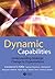 Dynamic Capabilities: Understanding Strategic Change in Organizations by Helfat, Constance E., Finkelstein, Sydney, Mitchell, Will, P (2006) Paperback