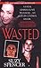 Wasted by Suzy Spencer (2009) Mass Market Paperback