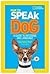 [(How to Speak Dog: A Guide to Decoding Dog Language )] [Author: Aline Alexander Newman] [Sep-2013]