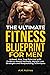 The Ultimate Fitness Bluepr...
