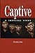 Captive: A Survival Story