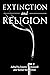 Extinction and Religion
