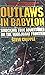 Outlaws in Babylon: Shockin...