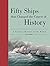 Fifty Ships That Changed the Course of History: A Nautical History of the World (Fifty Things That Changed the Course of History) by Ian Graham (2016-09-15)