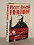 Pierre-Joseph Proudhon, his revolutionary life, mind, and works