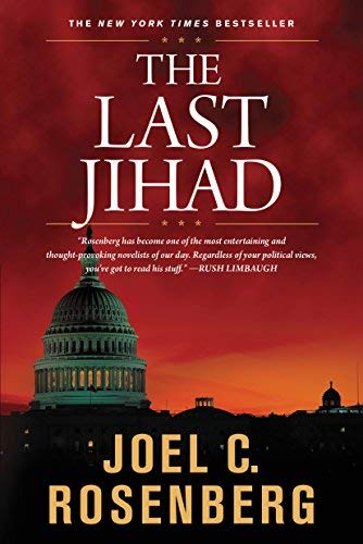 The Last Jihad by Joel C. Rosenburg (7-Aug-2006) Paperback