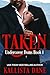 Taken: An Enemies-to Lovers...