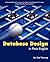 Database Design in Plain English: A Simplified Guide for Anyone To Understand Database Concepts Using a Step-By-Step Approach by Herzog, Joe (2007) Paperback