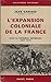 L'expansion coloniale de la France sous la Troisième République by Jean Ganiage
