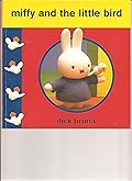 Miffy and the Little Bird