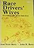 Race Drivers' Wives by Jean Scott Berry