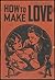 HOW TO MAKE LOVE - The Secr...