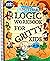 Another Logic Workbook for Gritty Kids: Spatial Reasoning, Math Puzzles, Word Games, Logic Problems, Focus Activities, Two-Player Games. (Develop ... & STEM Skills in Kids Ages 8, 9, 10, 11, 12.) [Spiral-bound] Dan Allbaugh and Anil Yap
