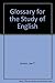 Glossary for the Study of English by Lee T. Lemon (1971-11-18)