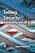 Selling Security by Wakefield, Alison (2003) Hardcover