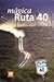 Magica Ruta 40/magic Road 40 (Coleccion Turismo) (Spanish Edition)