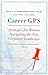 [(Career GPS : Strategies for Women Navigating the New Corporate Landscape)] [By (author) Ella L J Edmondson Bell ] published on (January, 2011)