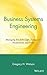 Business Systems Engineering: Managing Breakthrough Changes for Productivity and Profit by Watson, Gregory H. 1st edition (1994) Hardcover