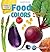 Food Colors: From Blueberries to Beets (Little Bits: Colors Tell a Story) by Markovics, Joyce L. (2015) Library Binding