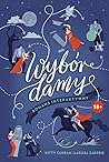 Wybór damy. Romans interaktywny by Kitty Curran