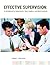 Effective Supervision: A Guidebook for Supervisors, Team Leaders, and Work Coaches: 1st (First) Edition