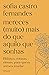Mereces (muito) mais do que aquilo que sonhas (PLANETA PORTUGAL) by Sofia Castro Fernandes