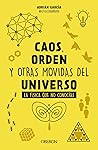 Caos, orden y otr...