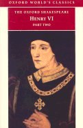 Henry VI, Part II (Oxford Shakespeare) (03) by Shakespeare, William [Paperback (2003)]