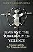 Jesus and the Subversion of Violence: Wrestling with the New Testament Evidence by Thomas R. Yoder Neufeld (2011-09-15)