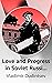 Love and Progress in Soviet...