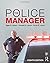 NEW-POLICE MANAGER: 8TH EDI...