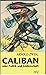 Caliban oder Politik und Leidenschaft
