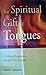 The Spiritual Gift of Tongues