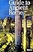 Guide to Ancient Rome by Ada Gabucci (2003-08-02)